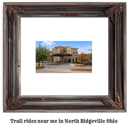 trail rides near me in North Ridgeville, Ohio